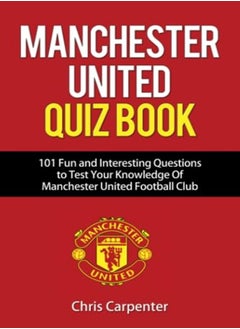 Manchester United Quiz Book 101 Questions About Man Utd by Carpenter, Chris Paperback 