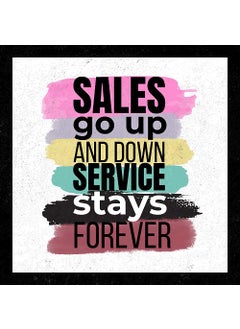 AANCHAL WORLD AANCHAL WORLD Motivational Quotes Wall Frames Sales Go Up and Down Service Stays Forever Motivational Poster for Businesses With Preinstalled Hanging Hooks  - Image 5