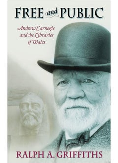 Free and Public: Andrew Carnegie and the Libraries of Wales
