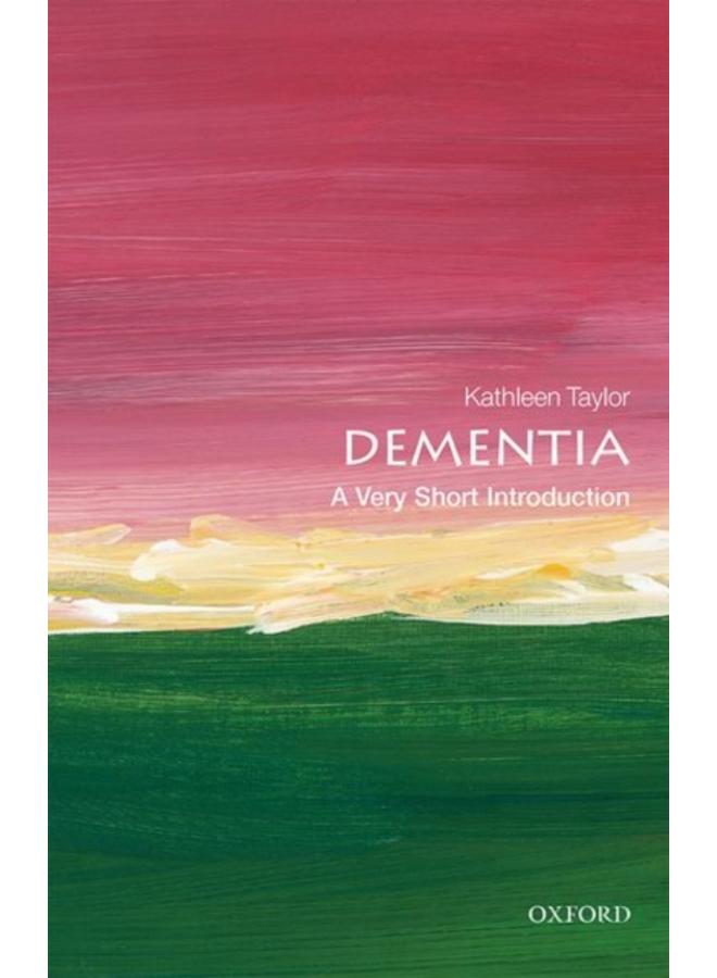 Dementia: A Very Short Introduction 