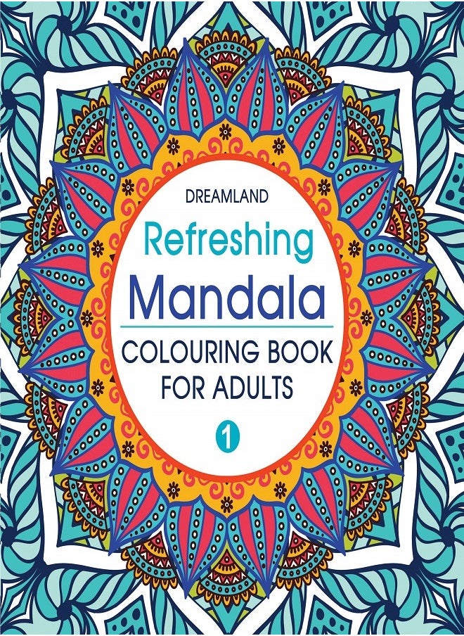 Refreshing Mandala  Colouring Book for Adults Part 1 