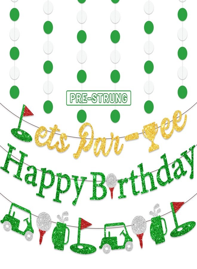 FINDRICH 4Pcs Pre-Strung Glitter Golf Happy Birthday Banner, Let's Par-Tee Banner Golf Themed Birthday Party Decorations with Round Garland for Golfs Happy Birthday Adults Kids Green Shower Golf Birthday Banner Decor - Image 1