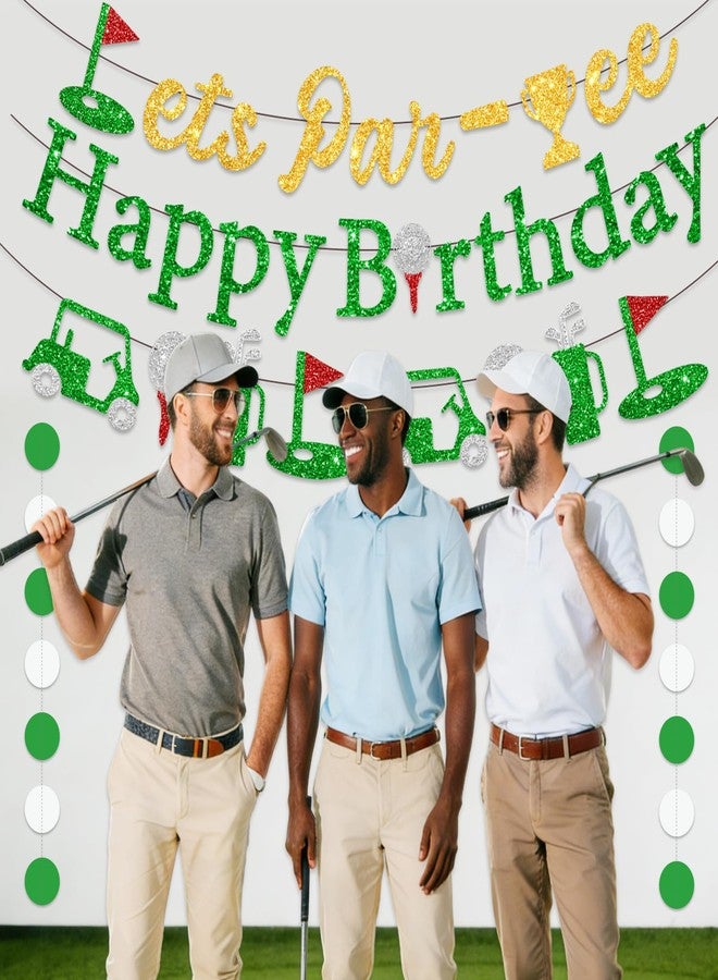 FINDRICH 4Pcs Pre-Strung Glitter Golf Happy Birthday Banner, Let's Par-Tee Banner Golf Themed Birthday Party Decorations with Round Garland for Golfs Happy Birthday Adults Kids Green Shower Golf Birthday Banner Decor - Image 3