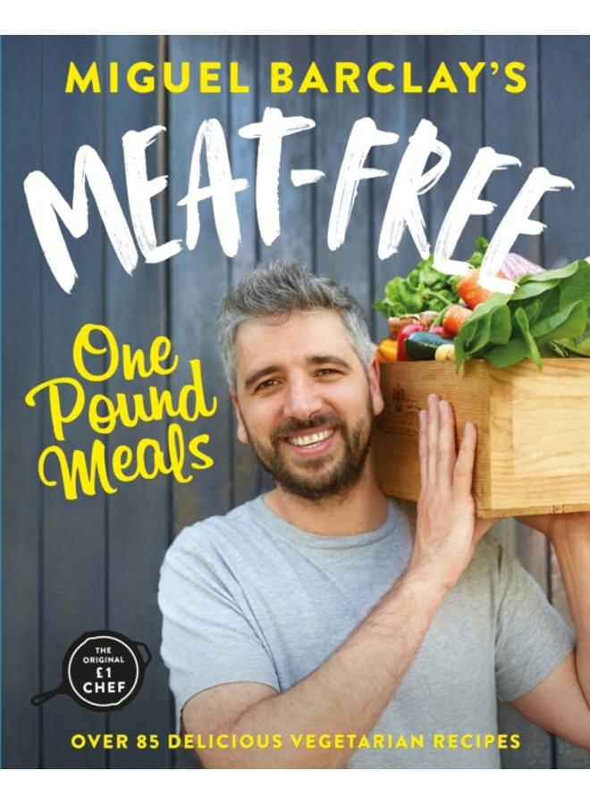 Meat-Free One Pound Meals : 85 delicious vegetarian recipes all for ??1 per person 