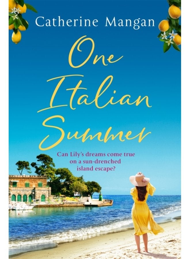 One Italian Summer an irresistible escapist love story set in Italy the perfect summer read - Paperback