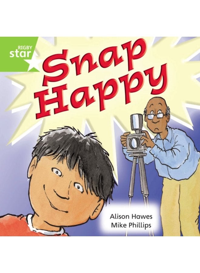 Rigby Star Independent Year 1 Green Fiction Snap Happy Single - Paperback