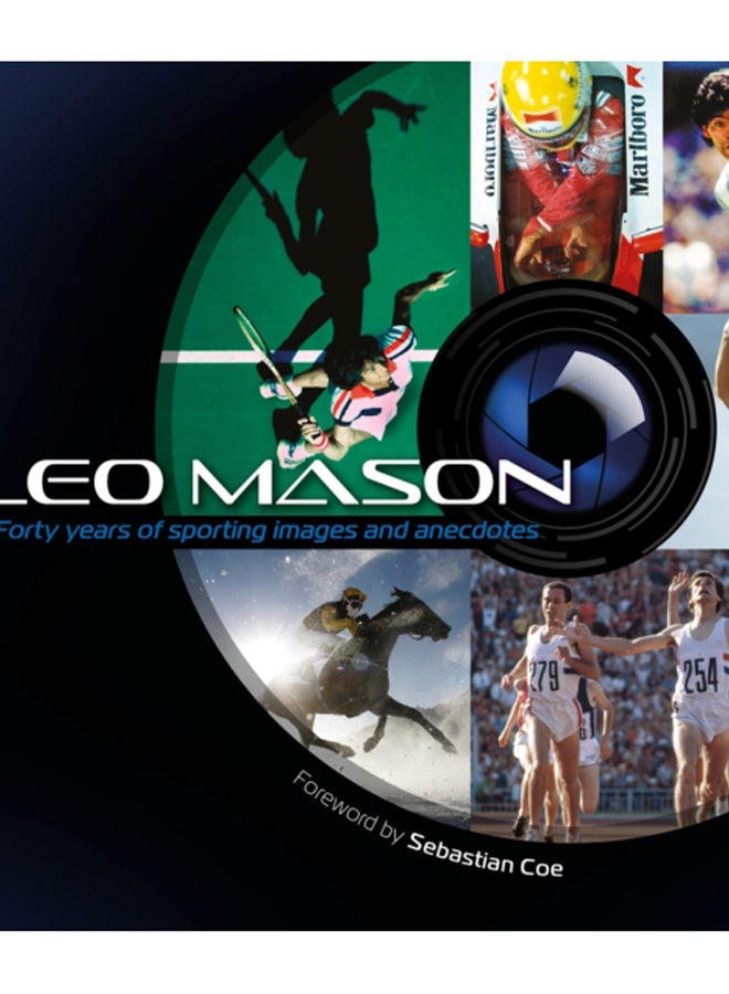 Leo Mason : Forty years of sporting images and anecdotes 