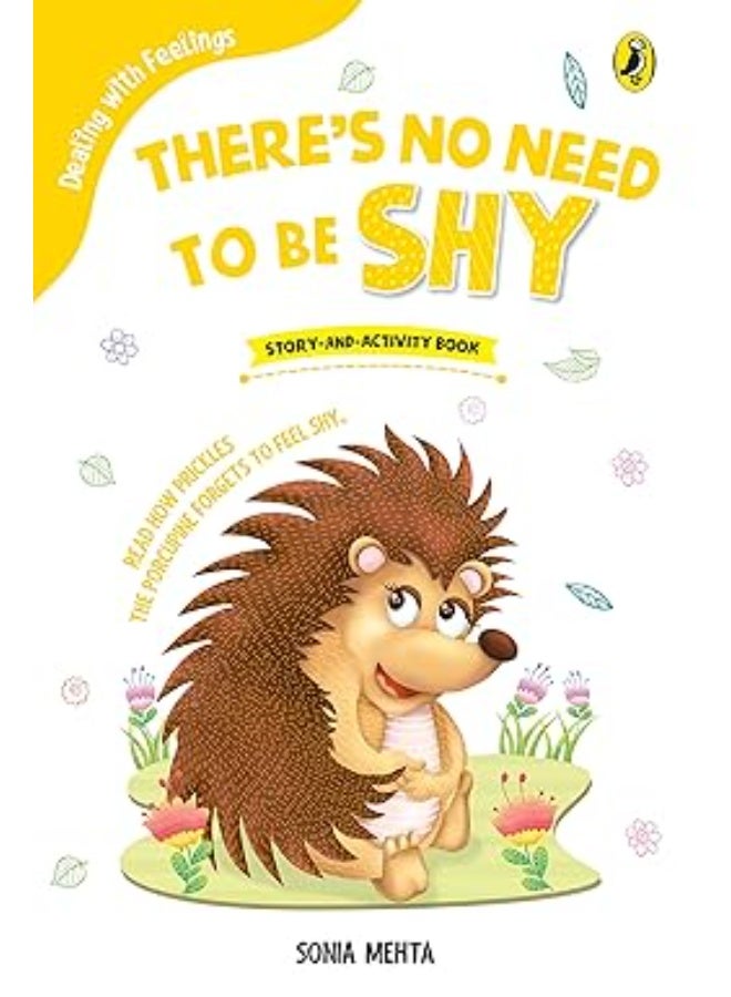 Theres No Need to Be Shy