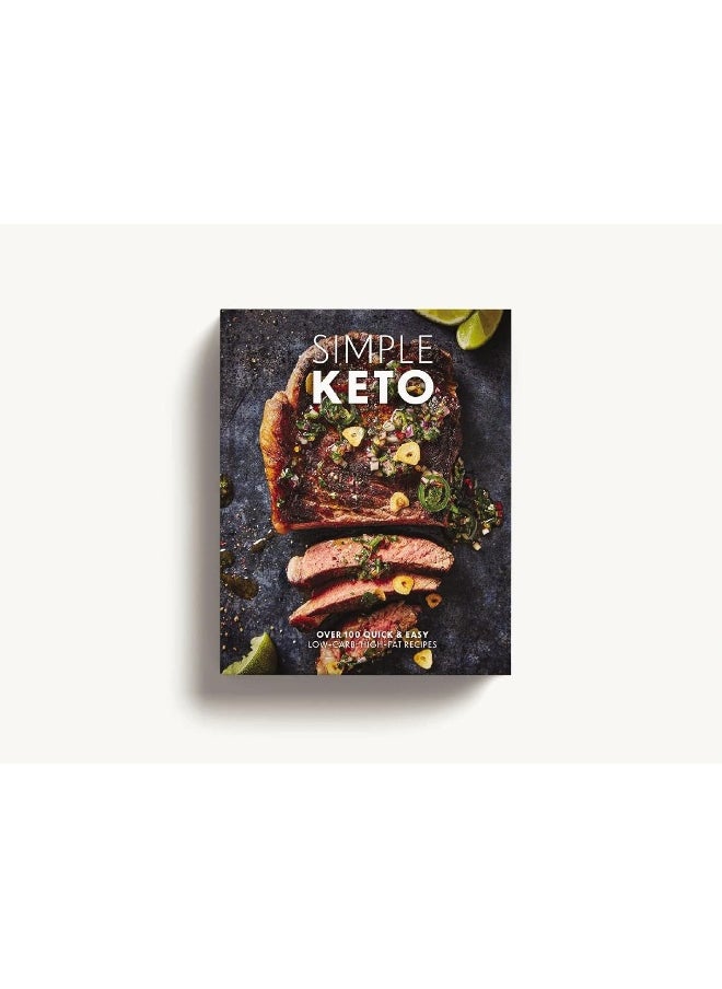 Simple Keto: Over 100 Quick and Easy Low-Carb, High-Fat Ketogen  - Image 3