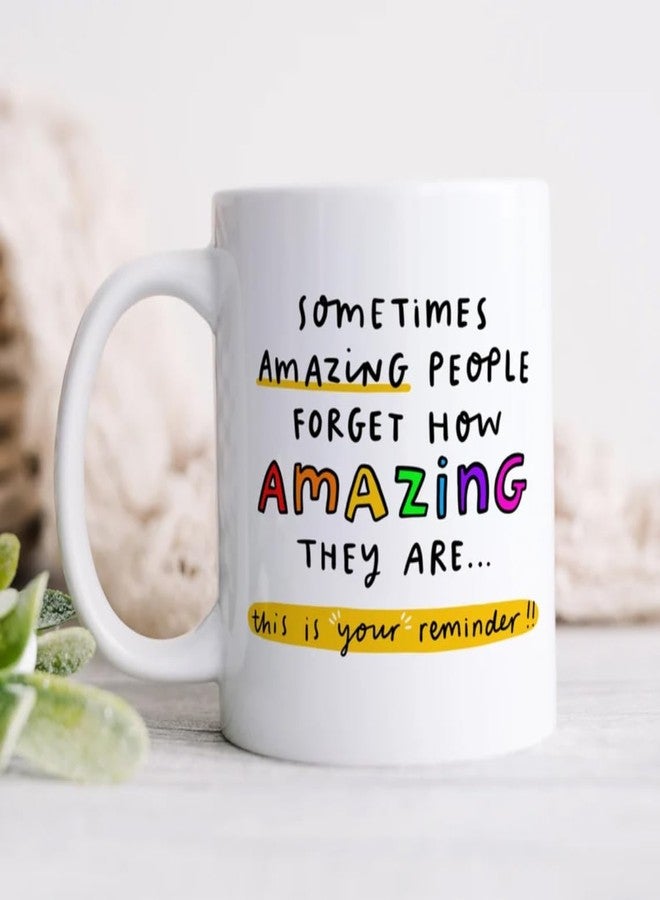 DAYS This is Your Reminder Mug, People Forget How Amazing They are, Friendship Thank You Best Friend, Positivity Best Friend Gift, Forever Friendship Gift, Bestie Gifts, - Image 1