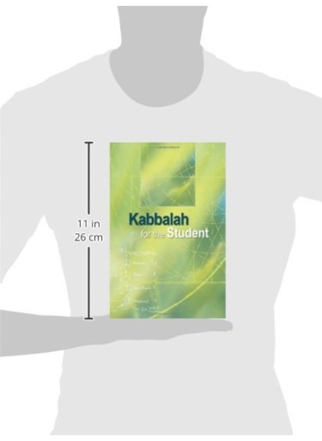 Kabbalah For The Student Selected Writings Of Rav Yehuda Ashlag Rav Baruch Ashlag And Other Prominen