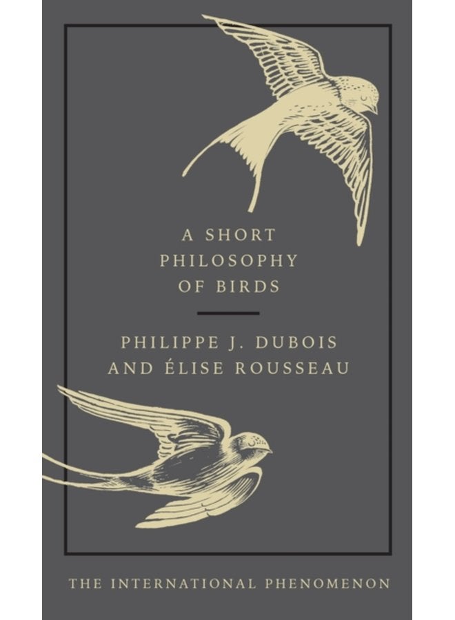 A Short Philosophy of Birds - Hardback