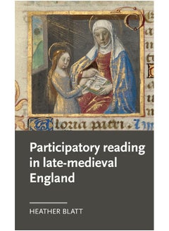 Participatory Reading in Late-Medieval England 