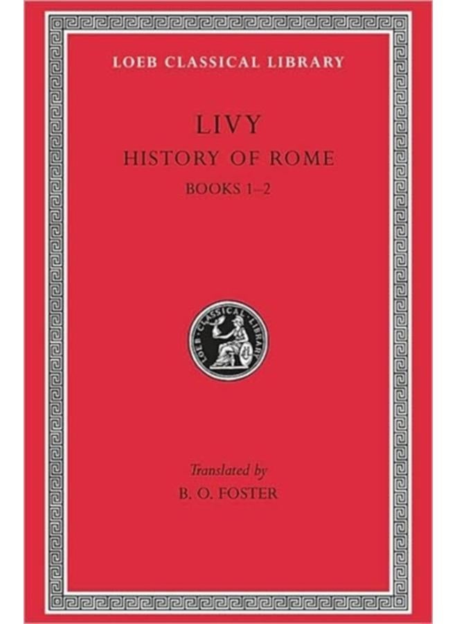 History of Rome, Volume I : Books 1???2