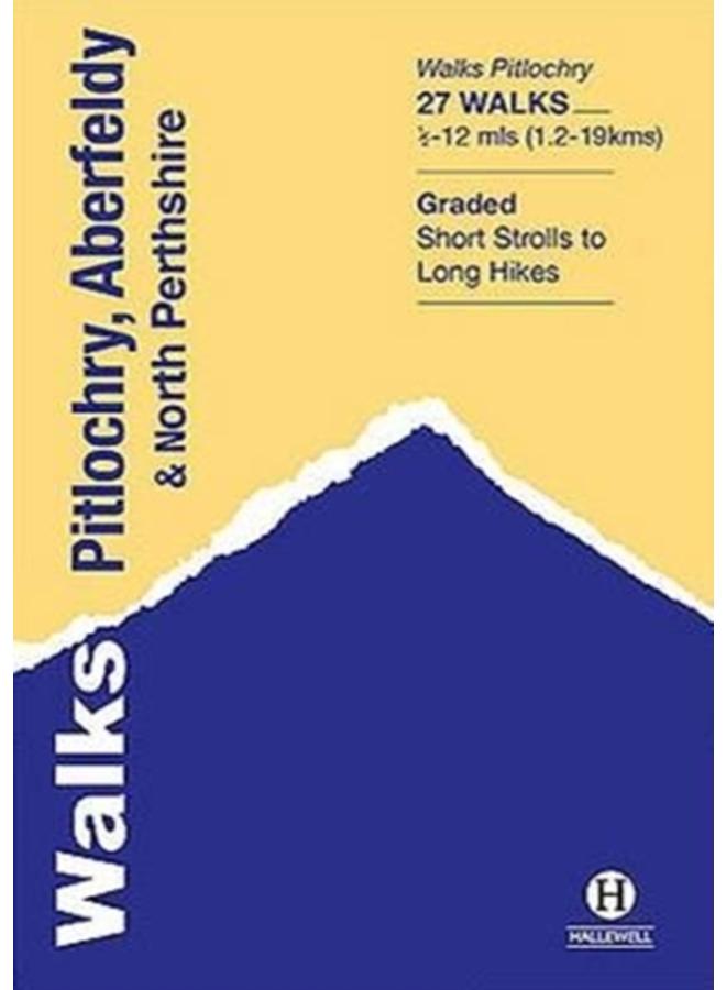 Walks Pitlochry, Aberfeldy & North Perthshire : 21 
