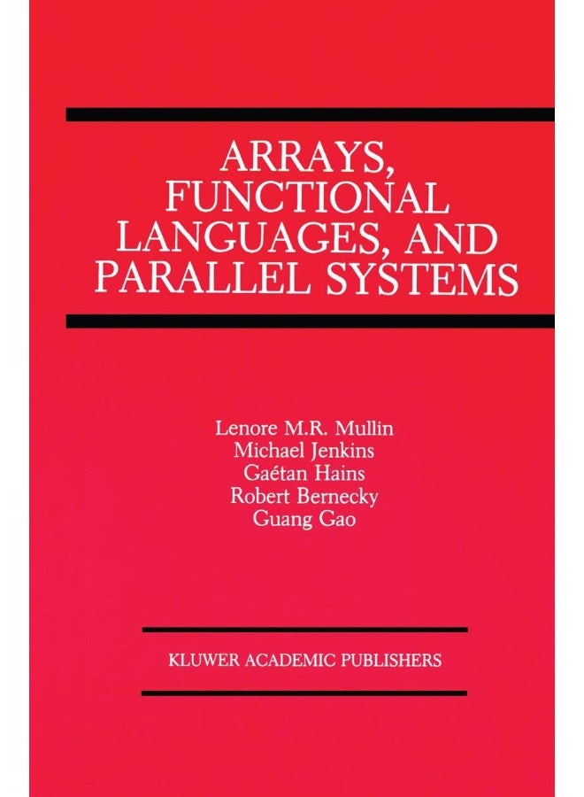 Arrays, Functional Languages, and Parallel Systems