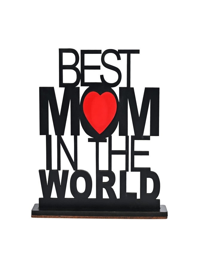 GFTBX Best Mom In The World Wooden Trophy Gift For Mom or Mother (Black, 7x7.2 Inches) - Image 1