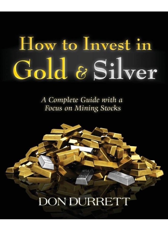 null - How to Invest in Gold and Silver: A Complete Guide with a Focus on Mining Stocks - Image 1