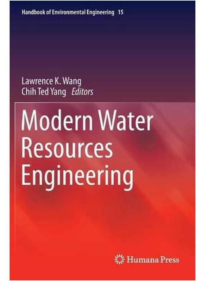 Modern Water Resources Engineering (Handbook of Environmental Engineering) 