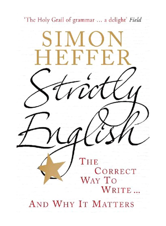 Strictly English: The Correct Way To Write And Why It Matters