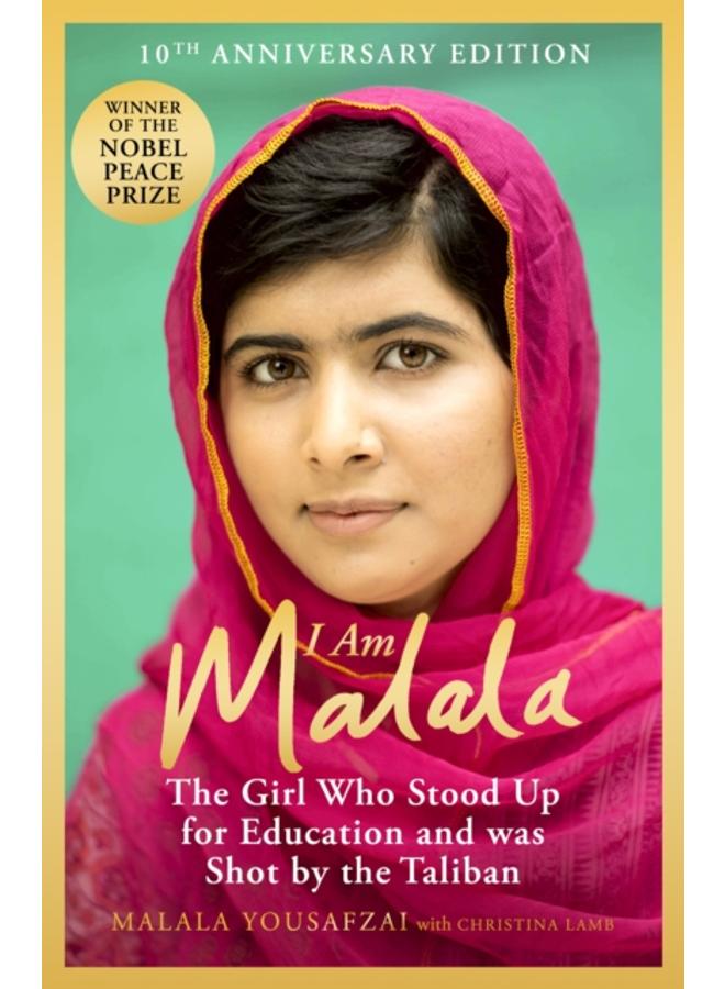 I Am Malala : The Girl Who Stood Up for Education and was Shot by the Taliban 