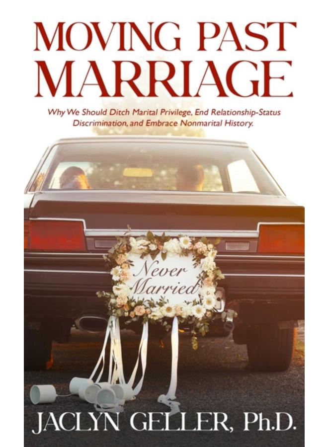 Moving Past Marriage 