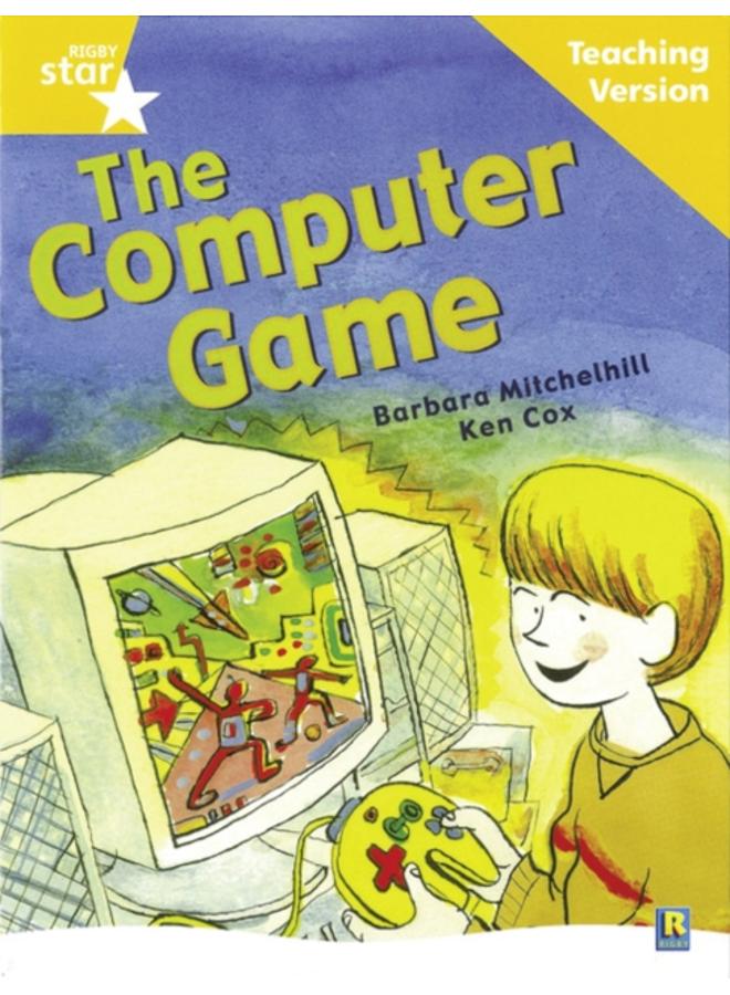 Rigby Star Guided Reading Yellow Level: The Computer Game Teaching Version 