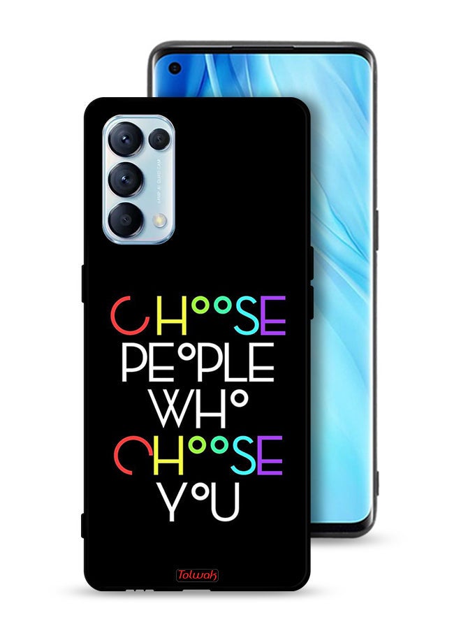 Tolwak Oppo Reno5 Pro 5G Protective Case Cover Choose People Who Choose You - Image 1