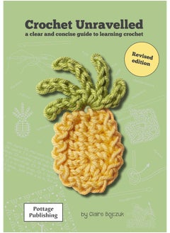 Crochet Unravelled: A Clear and Concise Guide to Learning Crochet  - Image 1