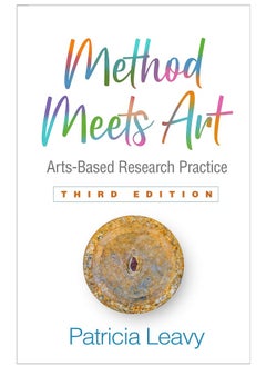 Method Meets Art, Third Edition: Arts-Based Research Practice 