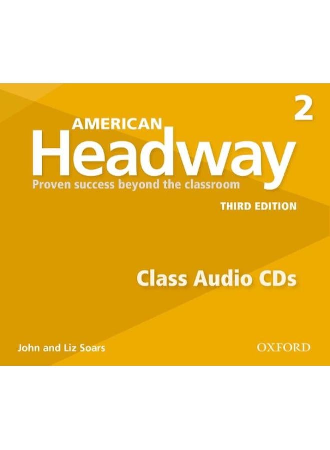 American Headway: Two: Class Audio CDs: Proven Success beyond the classroom
