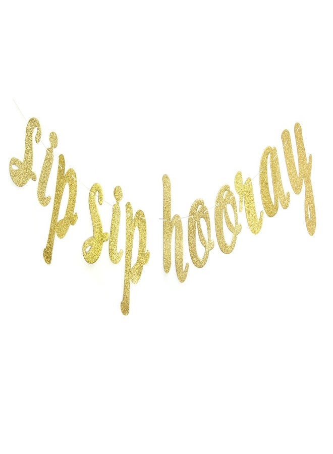 FOZEE Sip Sip Hooray Gold Glitter Banner-Bachelorette Party, Bridal Shower, Engagement, Birthday Party Decor - Image 1