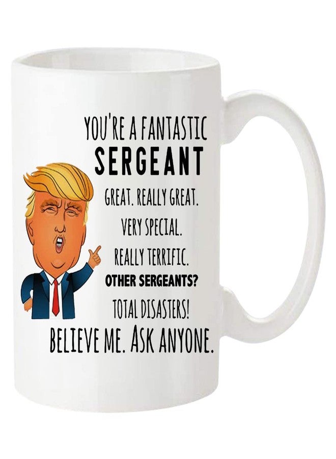 Fonhark - Funny Trump Sergeant Coffee Mug, Police Officer Novelty Cup, 11 Oz White - Image 2