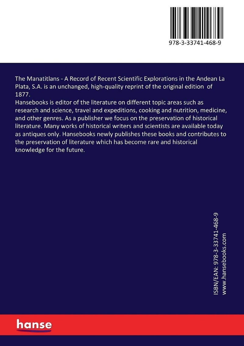 The Manatitlans: A Record of Recent Scientific Explorations in the Andean La Plata, S.A. - Image 2
