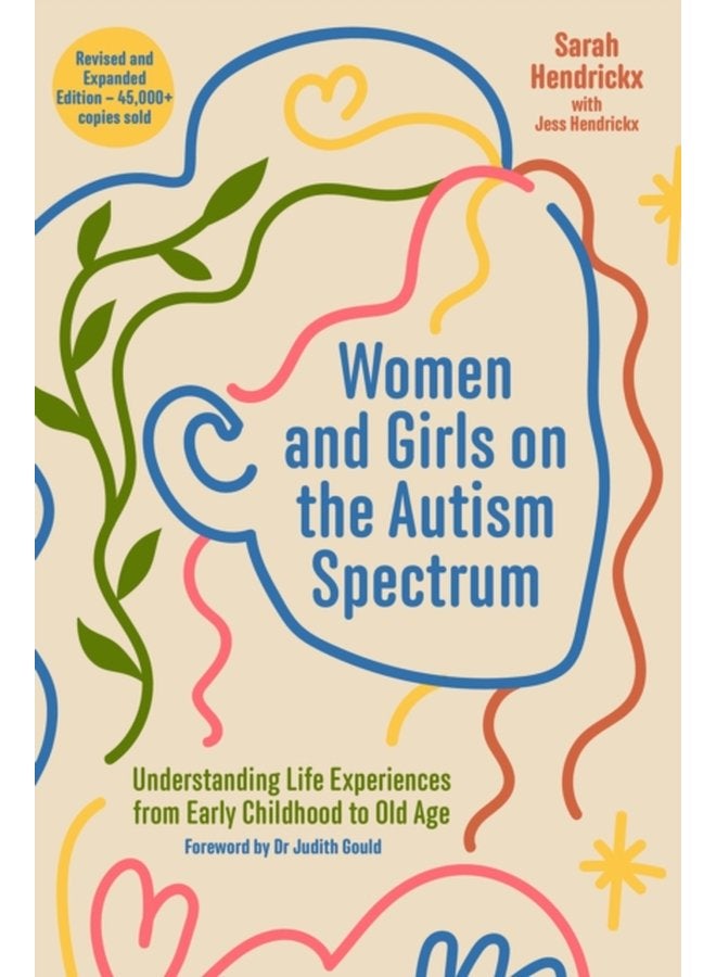 Women and Girls on the Autism Spectrum Second Edition Understanding Life Experiences from Early Childhood to Old Age - Paperback