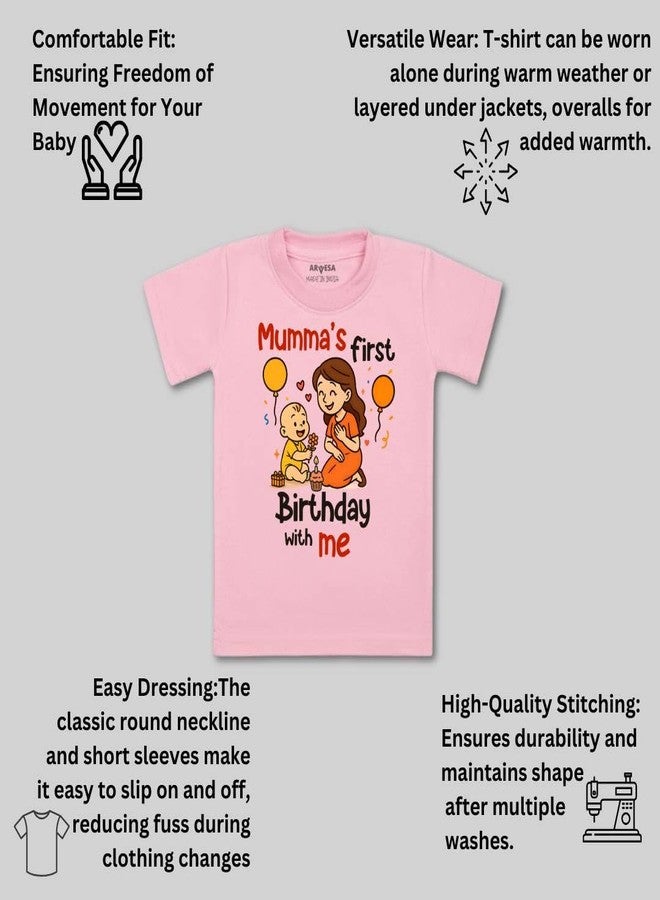 ARVESA Mumma First Birthday with Me TS-2032 Mom Birthday Baby Tshirt for Kids Boys & Girls Half Sleeves Round Neck Clothes Tshirt for Kids Boys 1 Months to 6 Years Dress Pink - Image 3