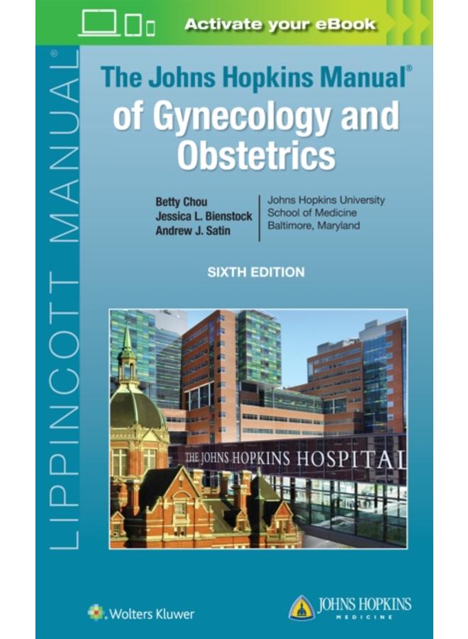 The Johns Hopkins Manual of Gynecology and Obstetrics 