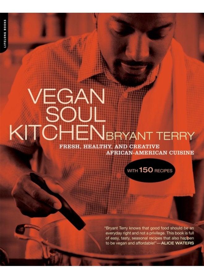 Vegan Soul Kitchen Fresh Healthy and Creative African American Cuisine - Paperback