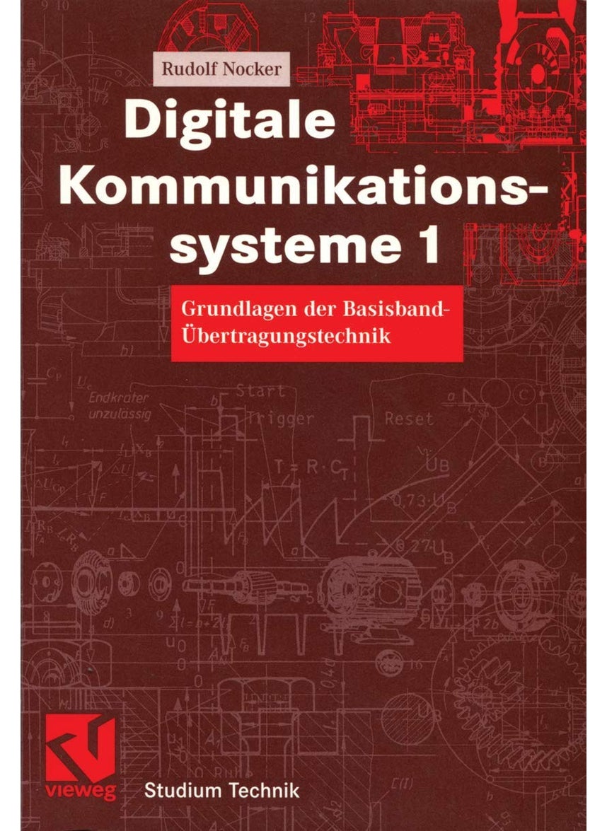 Digitale Kommunikationssysteme 1: Grundlagen der Basisband-Übertragungstechnik 