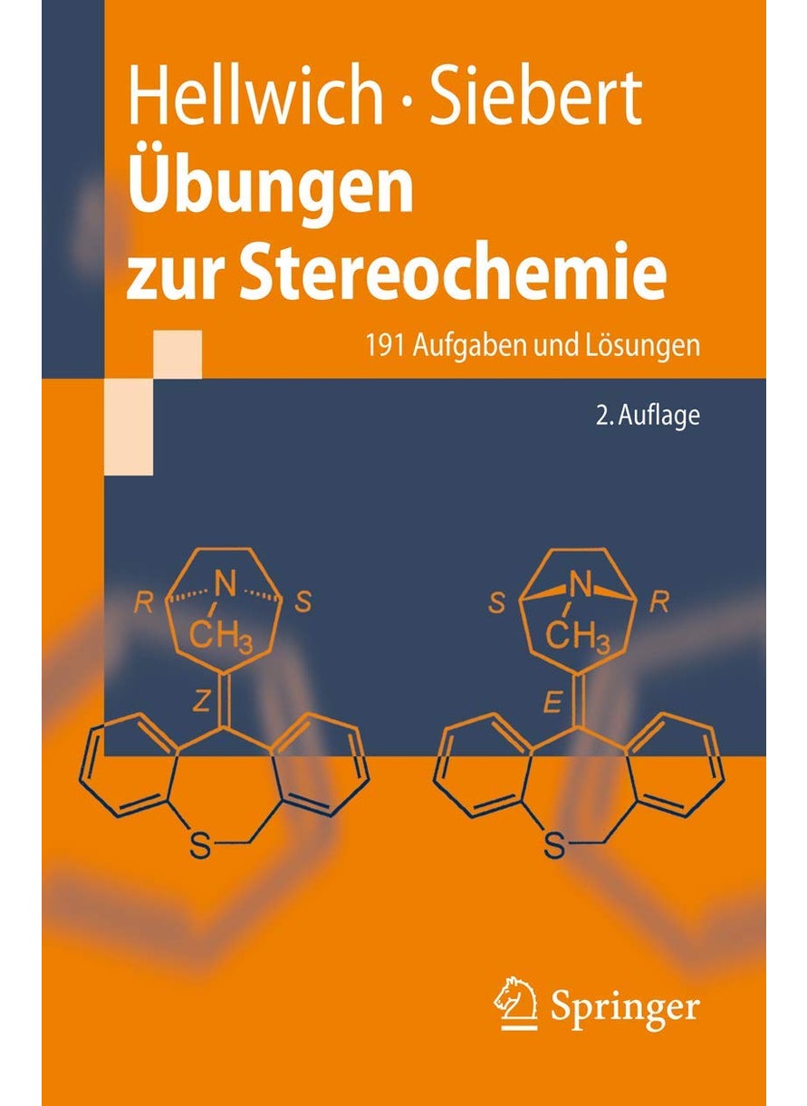 Ubungen Zur Stereochemie: 191 Aufgaben Und Losungen 