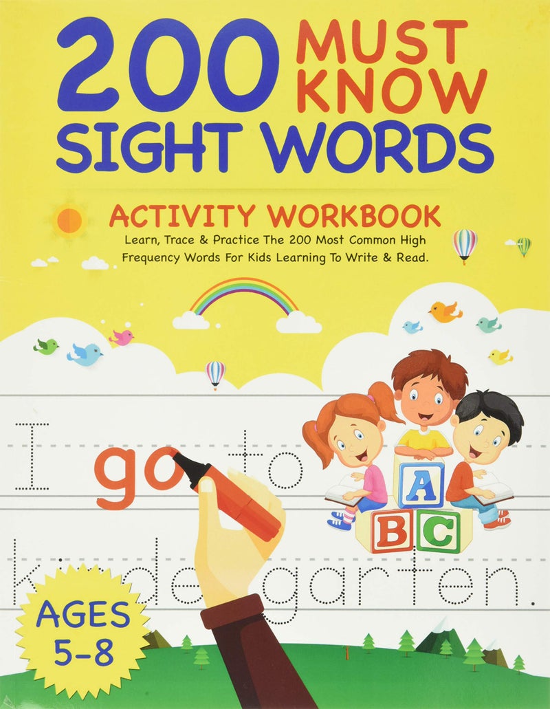 Various 200 Must Know Sight Words Activity Workbook: Learn, Trace & Practice The 200 Most Common High Frequency Words For Kids Learning To Write & Read. | Ages 5-8 - Image 1