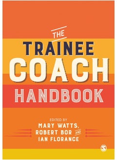 The Trainee Coach Handbook 