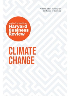 Climate Change: The Insights You Need from Harvard Business Review 
