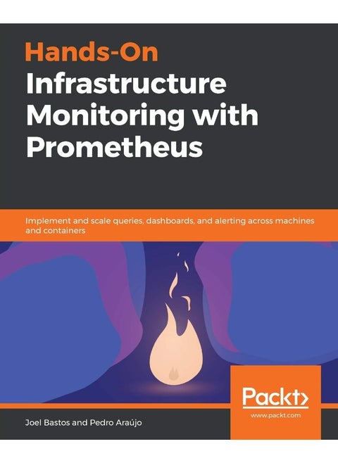 Hands-On Infrastructure Monitoring with Prometheus