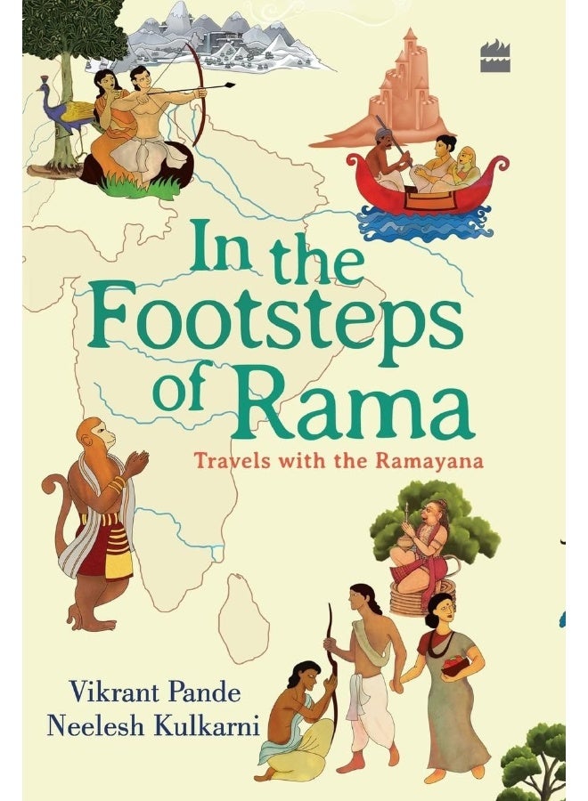 In The Footsteps Of Rama: Travels with the Ramayana