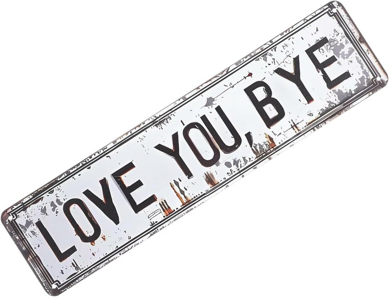 Love You Bye,16x4 Inch Metal Vintage Rustproof | Love Sign Entryway Wall Decor | for Indoor Outdoor Bedroom Living Room Hallway Entryway Farmhouse Apartment Valentines Day - Image 1