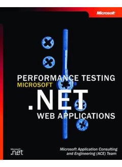 Performance Testing Microsoft®  NET Web Applications  Pro-Developer   Ed   1