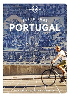 Experience Portugal by Lonely Planet - Henriques, Sandra - B., Bruno - Barchfield, Jennifer - Clarke, Daniel - Marques, Mar Paperback 