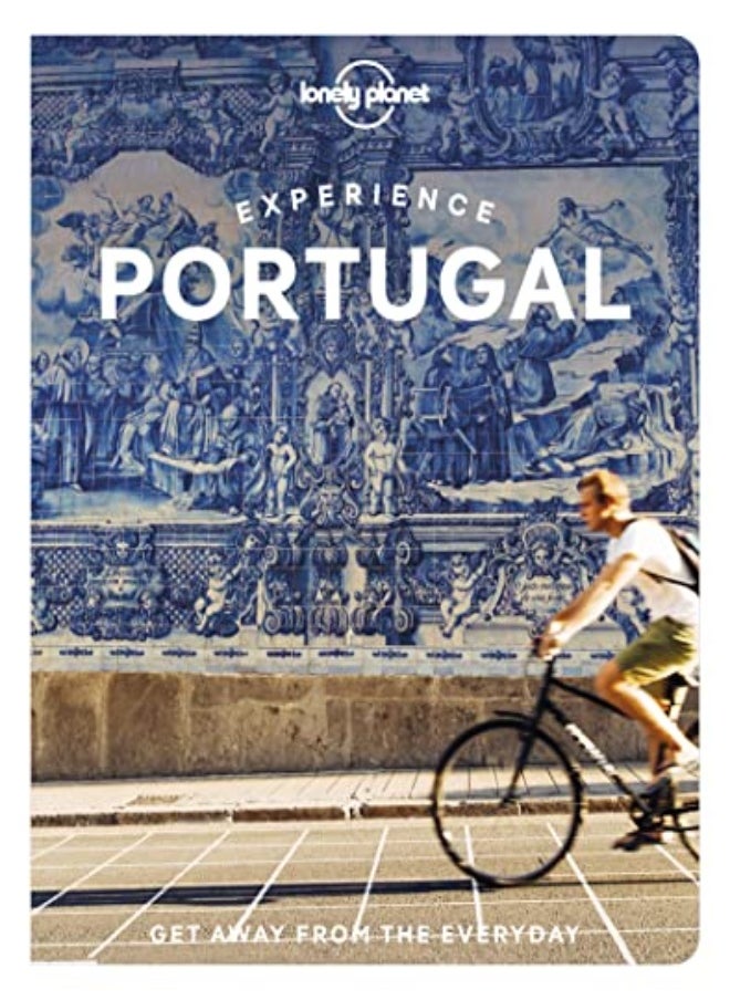 Experience Portugal by Lonely Planet - Henriques, Sandra - B., Bruno - Barchfield, Jennifer - Clarke, Daniel - Marques, Mar Paperback 