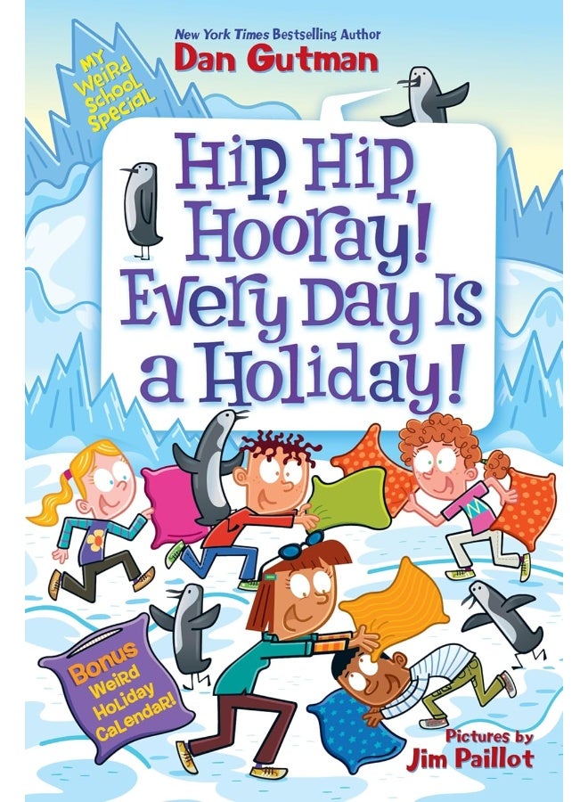 My Weird School Special: Hip, Hip, Hooray! Every Day Is a Holiday!  - Image 1
